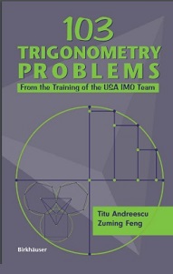 103 Trigonometry Problems From the Training of the USA IMO Team by Titu Andreescu
